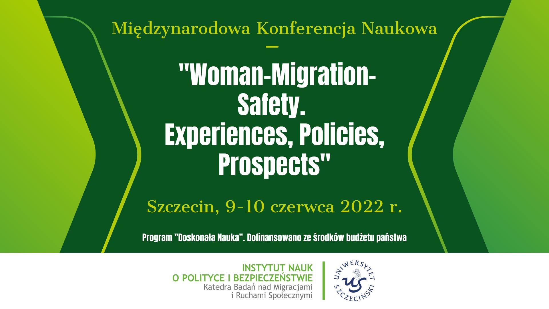 Konferencja „Woman-Migration-Safety. Experiences, Policies, Prospects”, 9-10 czerwca 2022 r.