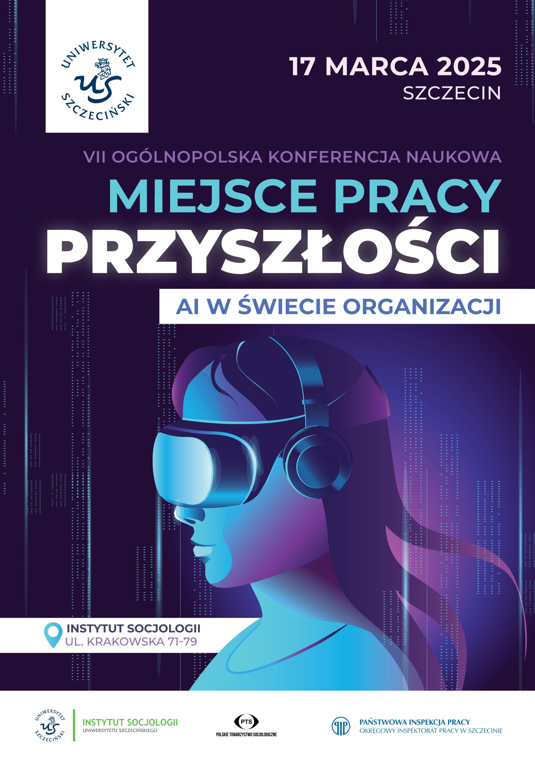 Konferencja naukowa „Miejsce pracy przyszłości. AI w świecie organizacji”,  Szczecin 17.03.2025 r.