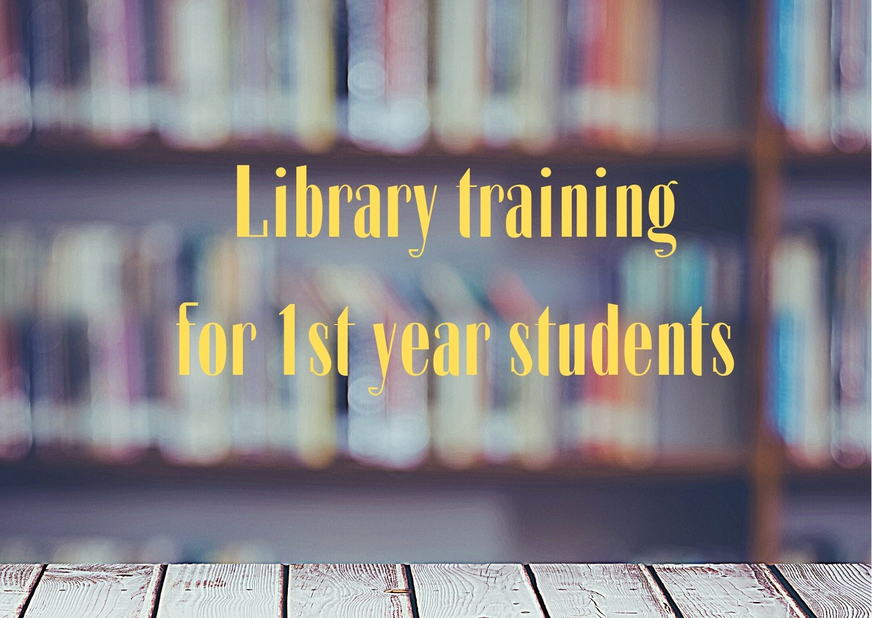 Library training for 1st  year students