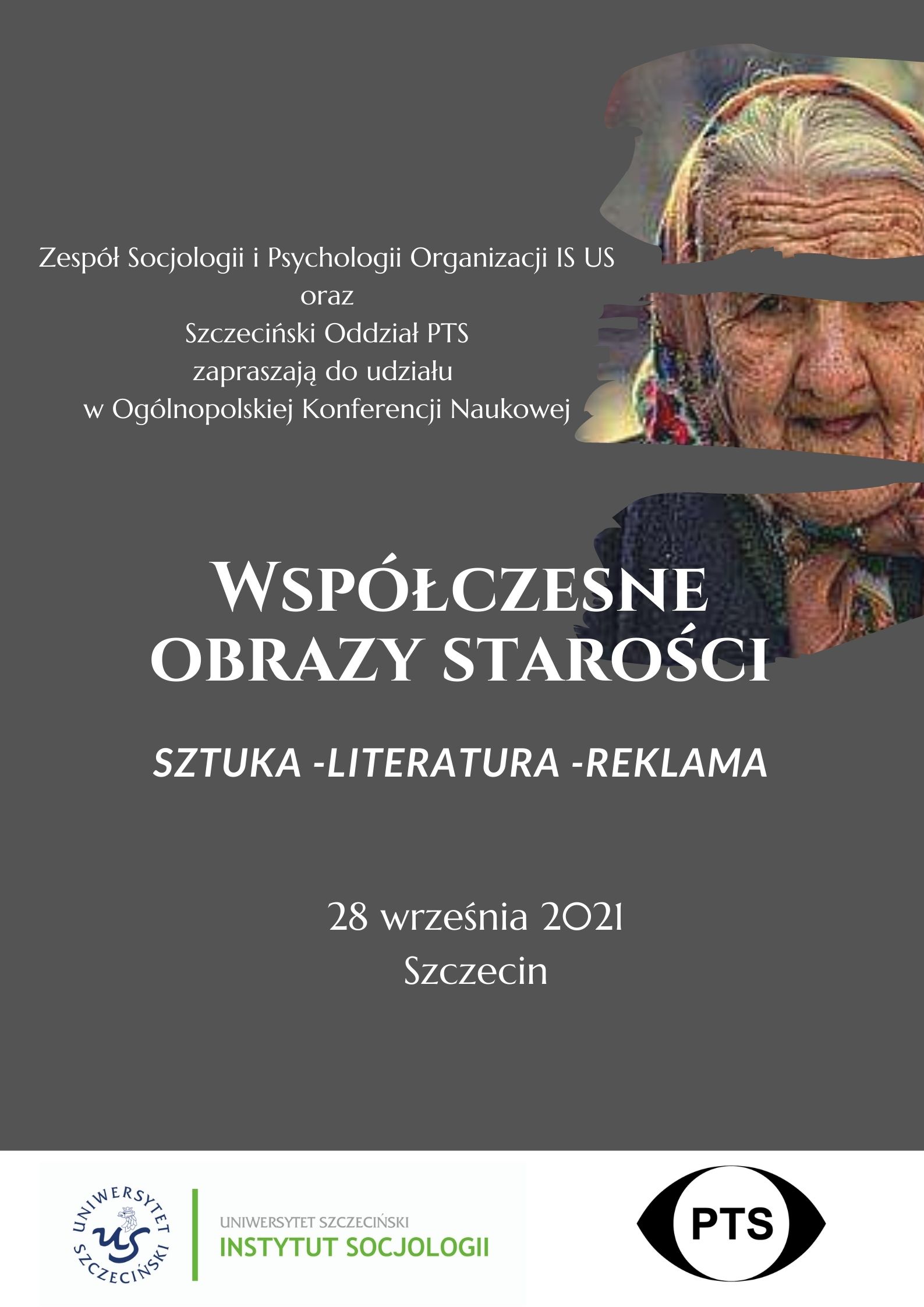 Program Ogólnopolskiej Konferencji Naukowej:  Współczesne obrazy starości Sztuka – literatura – reklama