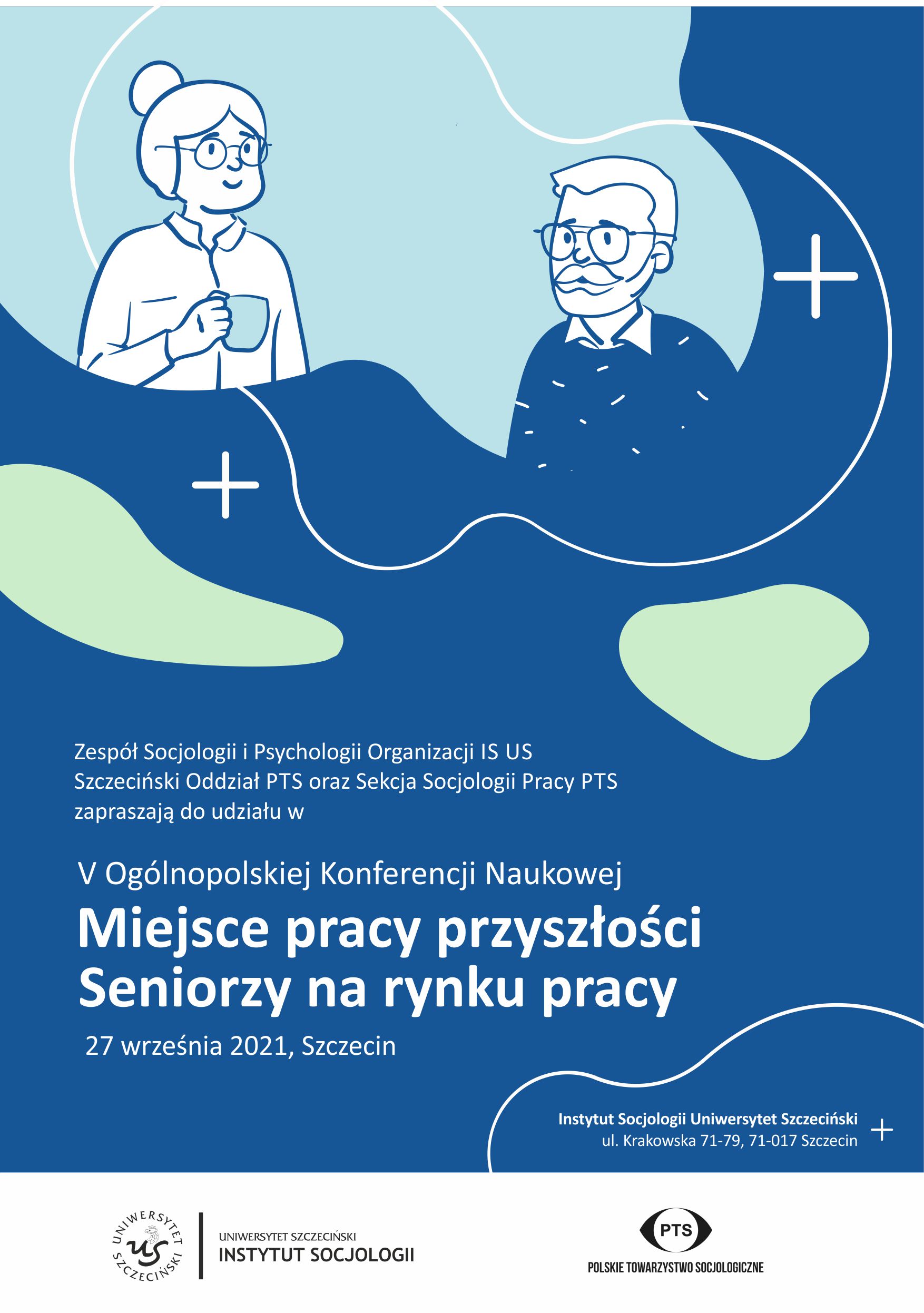 Program V Ogólnopolskiej Konferencji Naukowej: Miejsce pracy przyszłości – Seniorzy na rynku pracy