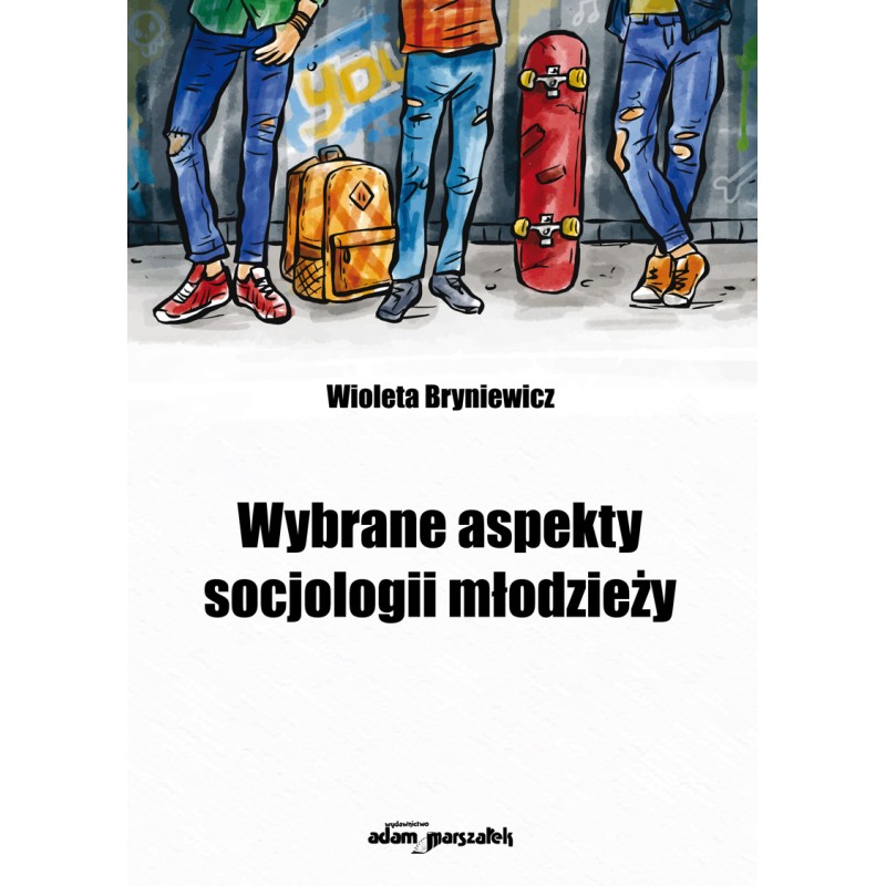 „Wybrane aspekty socjologii młodzieży” – nowa książka dr Wiolety Bryniewicz